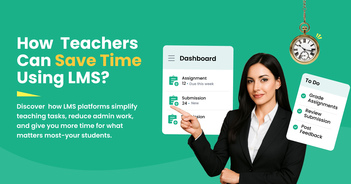 How Teachers Can Save Time Using Learning Management Systems?