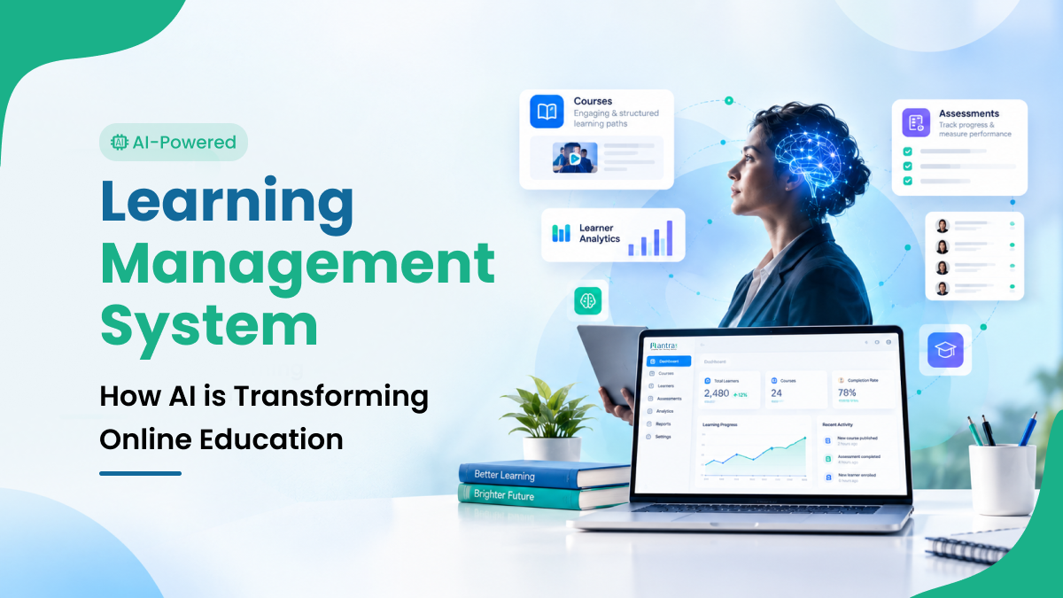 AI-Powered Learning Management System: How AI Is Transforming Online Education